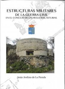 Libro sobre las 'Estructuras militares en el concejo de Las Regueras'.